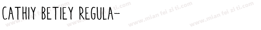 Cathiy Betiey Regula字体转换